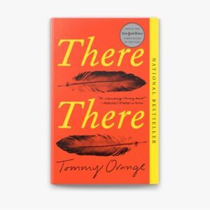 There There Novel by Cheyenne Tommy Orange